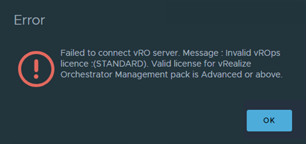 Error message indicating failure to connect to vRO server due to an invalid vROps license, stating that a valid license for the Management pack must be Advanced or above.