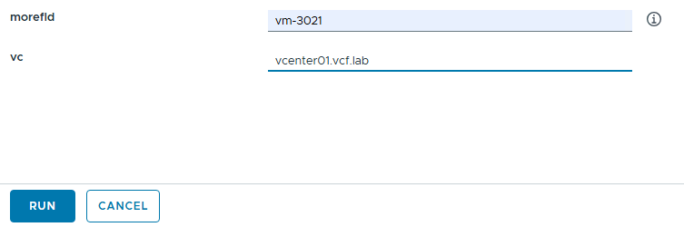 Input fields for VM MorefId and vCenter FQDN with RUN and CANCEL buttons below.